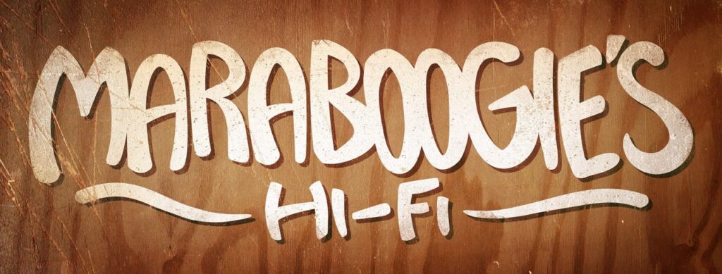 Maraboogie’s Hi-Fi